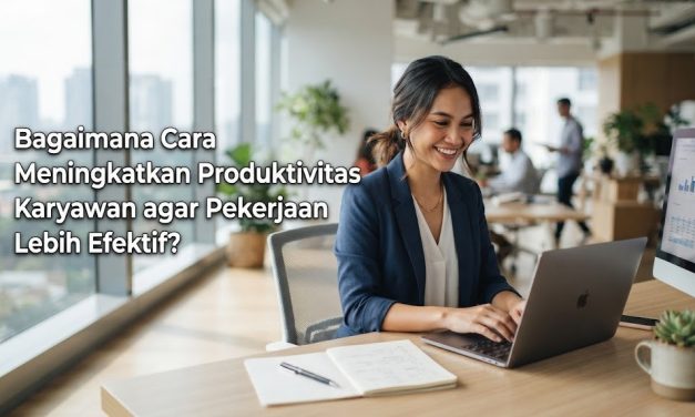 Cara Meningkatkan Produktivitas Di Tempat Kerja
